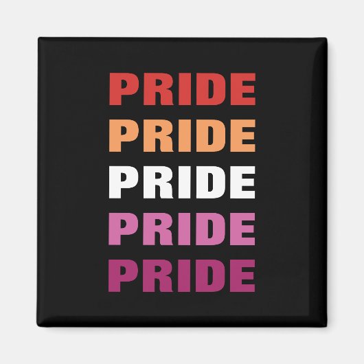 LGBTQ Lesbischer Pride Anpassbarer, wiederholter T Magnet (Vorne)