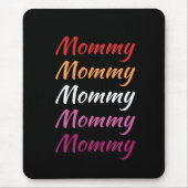 LGBTQ Mommy Lesbian Pride Mama Muttertag Mousepad (Vorne)