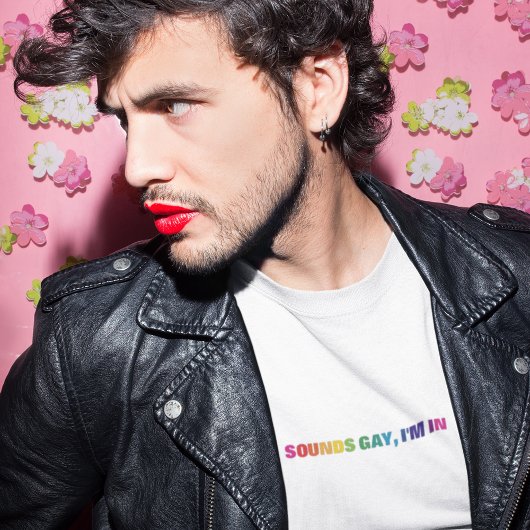 LGBTQ Pride Rainbow Sounds Gay I in T-Shirt