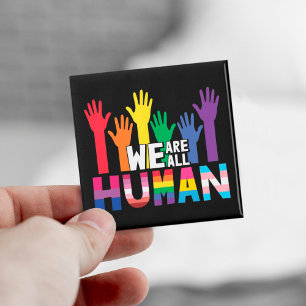 LGBTQ pride We are all human rainbow hands Magnet