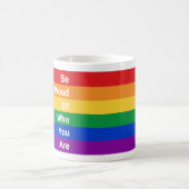 LGBTQ-Regenbogen, seien Sie stolz darauf, wer Sie  Kaffeetasse (Mittel)
