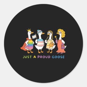 Lgbtq Stolz Monat Nur Eine Stolze Gans Gay Biual O Runder Aufkleber