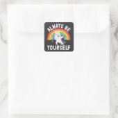 LGBTQ Stolz Sei immer selbst Regenbogen-Einhorn Quadratischer Aufkleber (Tasche)