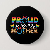 LGBTQ - Stolz seine Mutter sein Button (Vorderseite)