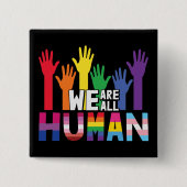 LGBTQ Stolz Wir sind alle menschliche Regenbogenha Button (Vorderseite)