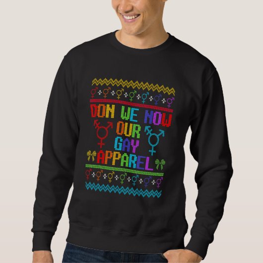 Lgbtq Ugq Weihnachtskraut Don We Now Our Gay Ap Sweatshirt (Vorderseite)