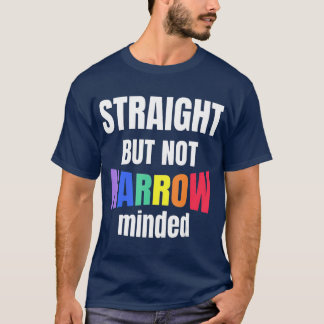 LGBTQ-Unterstützung für LGBTQ direkt, aber nicht b T-Shirt