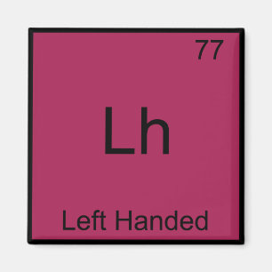 Lh - Links handgeführtes Funny Element Chemistry S Magnet