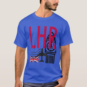 LHR FLUGHAFENCODE TAG LONDON HEATHROW ENGLA T-Shirt