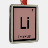 Li - Liverwurst Chemie Periodisches Tabellensymbol Silbernes Ornament (Rechts)