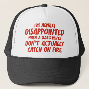 Liar Liar Pants on Fire Truckerkappe