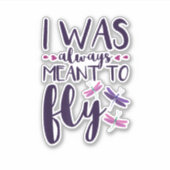 Libellen, die ich immer wollte, um Drachenfliegen  Aufkleber (Vorderseite)