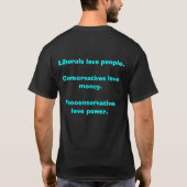 Liberal-Liebeleute. Konservativ-Liebegeld T-Shirt (Rückseite)