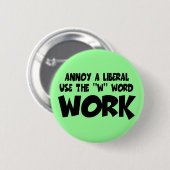 Liberale Antiarbeit Button (Vorne & Hinten)