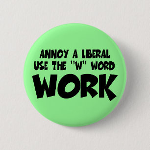 Liberale Antiarbeit Button