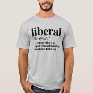 LIBERALE DEFINITION T-Shirt