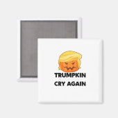 Liberale schreien wieder Trumpkin Halloween Magnet (Vorderseite/Rückseite)