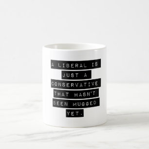 Liberale sind nur Konservative Kaffeetasse
