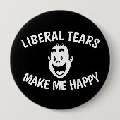 LIBERALE TEARS MACHEN MICH GLÜCKLICH BUTTON (Vorderseite)