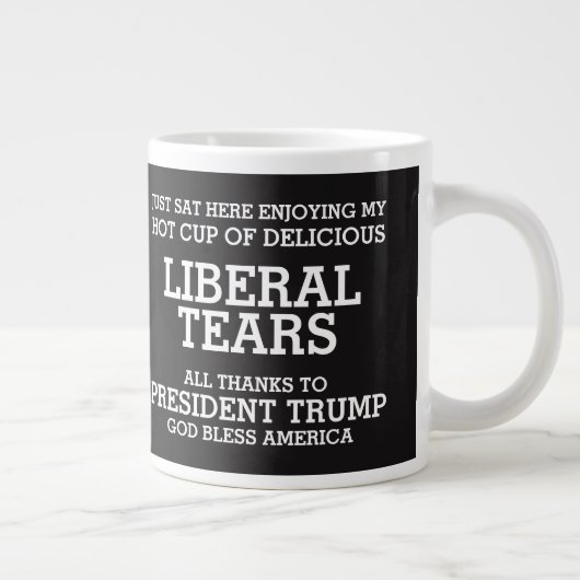 Liberale Tränen Präsident Trump POTUS 45 Jumbo-Tasse (Rechts)