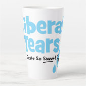 Liberale Tränen schmecken so süß Milchtasse (Vorderseite)