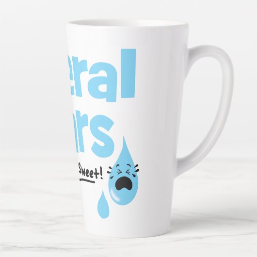 Liberale Tränen schmecken so süß Milchtasse (Rechts)