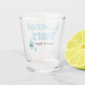 Liberale Tränen schmecken so süß Schnapsglas (Rückseite)