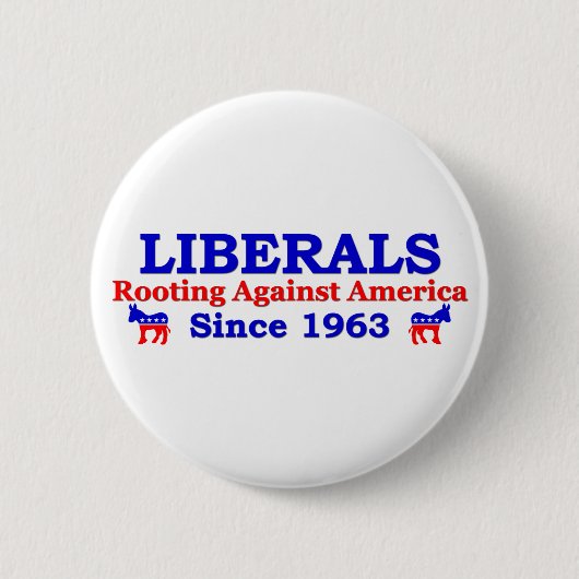 Liberale: Wurzeln gegen Amerika Button (Vorderseite)