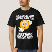 LIBERALISMUS = ALLES, WAS GOTT T - SHIRT HAT (Vorderseite)