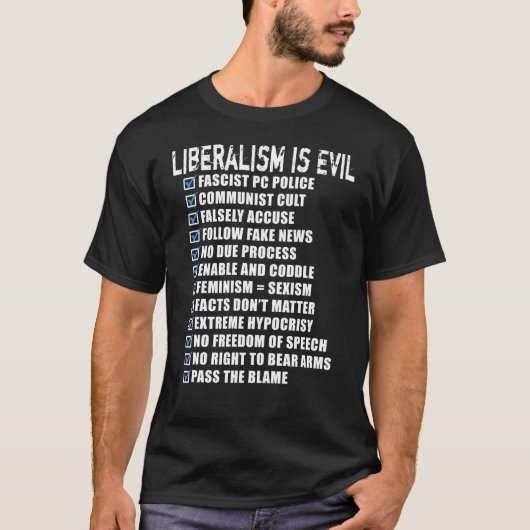 Liberalismus ist böse mit List Checkboxen T - Shir T-Shirt (Vorderseite)