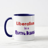 Liberalismus ist eine Geistesstörung 3 Tasse (Links)