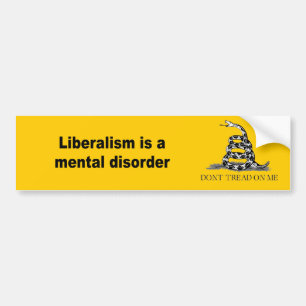 Liberalismus ist eine Geistesstörung Autoaufkleber