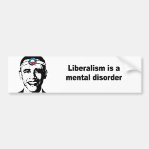 Liberalismus ist eine Geistesstörung Autoaufkleber
