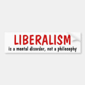 LIBERALISMUS, ist eine Geistesstörung, nicht eine Autoaufkleber (Vorne)