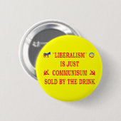 LIBERALISMUS IST NUR KOMMUNISMUS BUTTON (Vorne & Hinten)