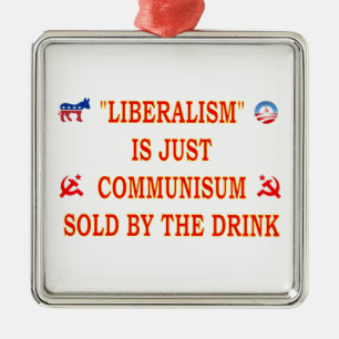 LIBERALISMUS IST NUR KOMMUNISMUS SILBERNES ORNAMENT