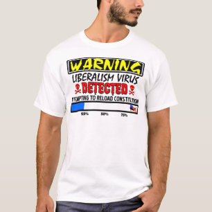 Liberalismus-Virus ermittelt! T-Shirt