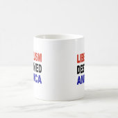 LIBERALISMUS ZERSTÖRTES AMERIKA KAFFEETASSE (Mittel)