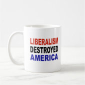 LIBERALISMUS ZERSTÖRTES AMERIKA KAFFEETASSE (Links)