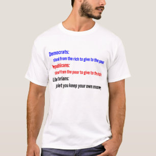 Liberalisten sagen behalten Ihr Geld 2 T-Shirt