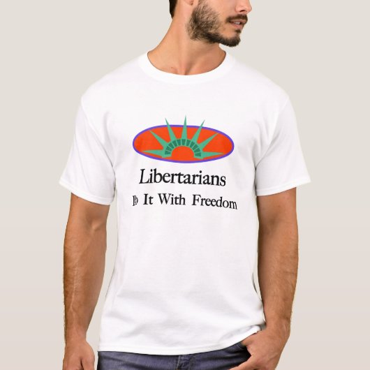 Liberalistische Freiheit II T-Shirt (Vorderseite)