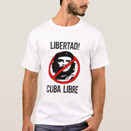 Libertad! Kuba Libre! Sweatshirt T-Shirt