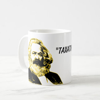 Libertäre Sozialistische Besteuerung ist Diebstahl Kaffeetasse