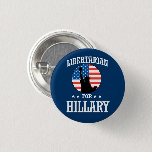LIBERTARISCH FÜR HILLARY BUTTON (Vorne & Hinten)