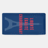 Liberté Égalité Chardonnay Funny Eiffel Tower Banner (Horizontal)