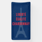 Liberté Égalité Chardonnay Funny Eiffel Tower Banner (Vertikal)