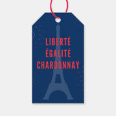 Liberté Égalité Chardonnay Funny Eiffel Tower Geschenkanhänger (Vorderseite)