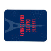 Liberté Égalité Chardonnay Funny Eiffel Tower Magnet (Horizontal)