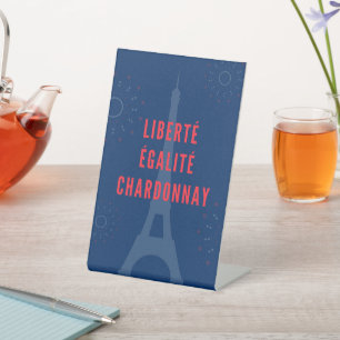 Liberté Égalité Chardonnay Funny Eiffel Tower Sockelschild