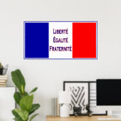 Liberté, Egalité, Fraternité, französische Flagge Poster (Heimbüro)